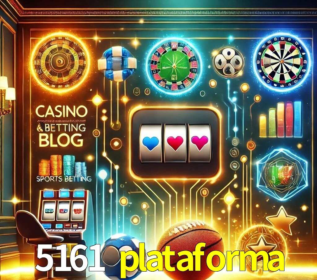 Blog do 5161 plataforma com dicas e estratégias para apostas e jogos